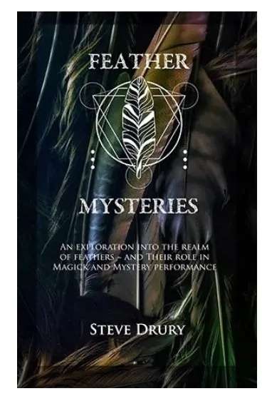Steve Drury - Feather Mysteries by Steve Drury